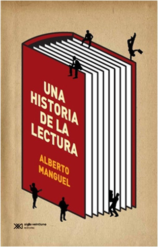 Una Historia  De La Lectura  / Alberto Manguel  
