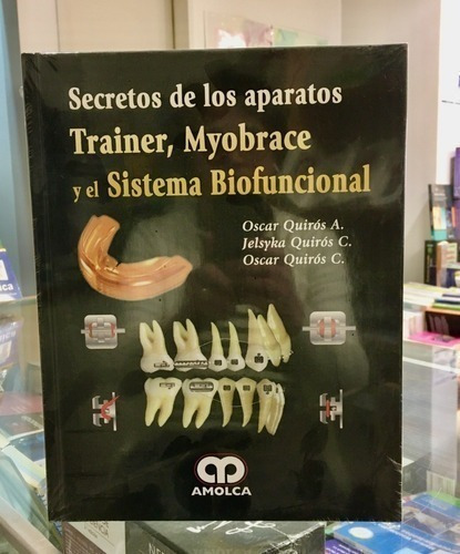 Libro - Secretos De Los Aparatos Trainer, Myobrace Y El Sist