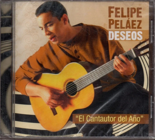 Cd Felipe Pelaez Deseos