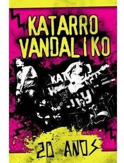 Dvd Katarro Vandaliko - 20 Años (2013)