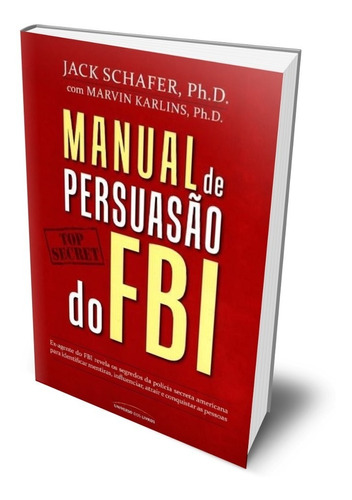 Livro Manual De Persuasão Do  Fbi  Jack  Schafer  Psicologia