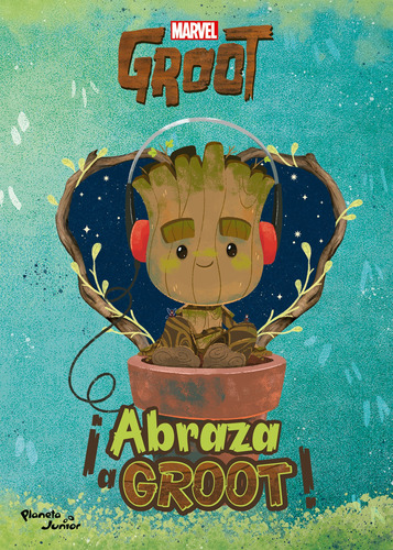 Abraza A Groot - Disney - Planeta Junior - Libro