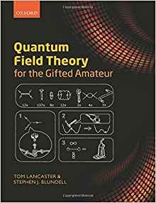 Quantum Field Theory For The Gifted Amateur