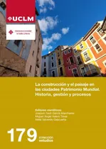 Comprar Livro - La Construcción Y El Paisaje En Las Ciudades Patrimonio Mundial
