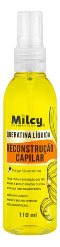 Recosntrução Capilar Queratina Liquida Hidrata Maciez Milcy