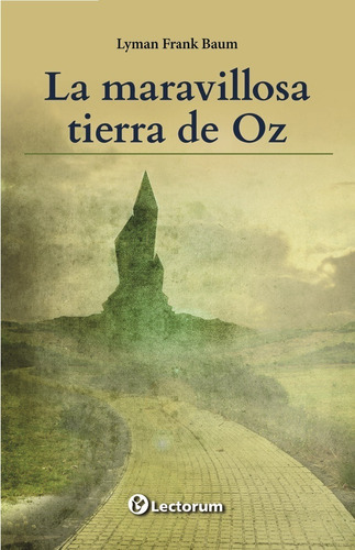 Maravillosa Tierra De Oz - Lyman Frank Baum - Lectorum