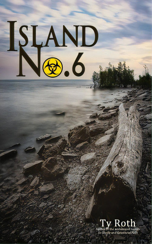 Island No. 6, De Roth, Ty. Editorial First Edition Design Ebook Pub, Tapa Blanda En Inglés