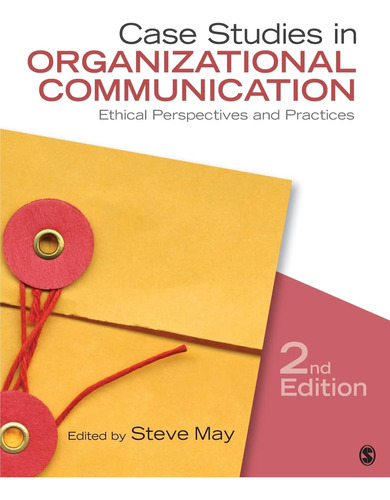 Libro: Case Studies In Organizational Communication: Ethical
