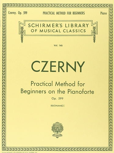 Book : Practical Method For Beginners, Op. 599 Schirmer...