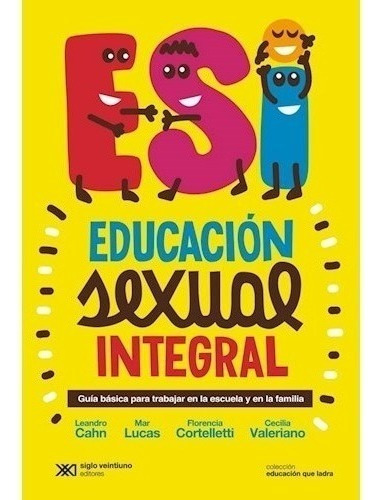Libro Esi Educacion Sexual Integral -  Cahn Lucas