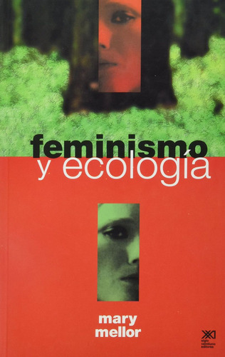 Feminismo Y Ecología, De Mary Mellor. Editorial Siglo Xxi, Tapa Blanda En Español 