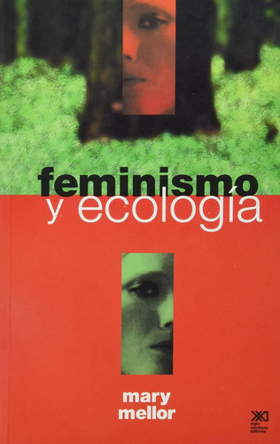 Feminismo Y Ecología, De Mary Mellor. Editorial Siglo Xxi, Tapa Blanda En Español