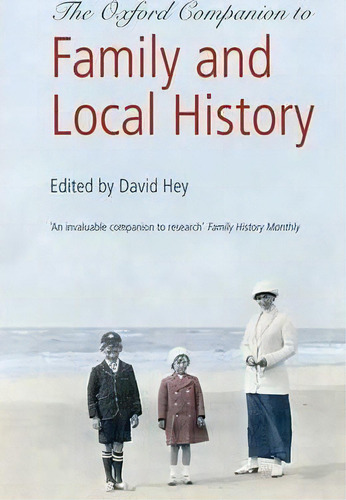 The Oxford Companion To Family And Local History, De David Hey. Editorial Oxford University Press, Tapa Blanda En Inglés