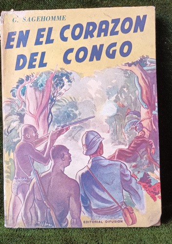 Antiguo Libro El Corazon Del Congo La Novela De Un Misionero