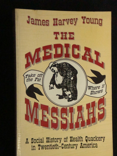 The  Medical  Messiahs