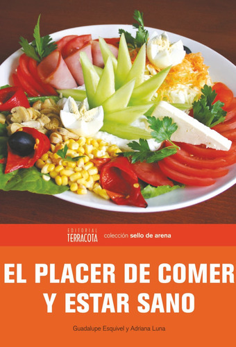 El Placer De Comer Y Estar Sano