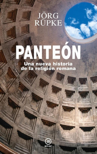 Libro - Panteón Una Nueva Historia De La Religión Romana  J