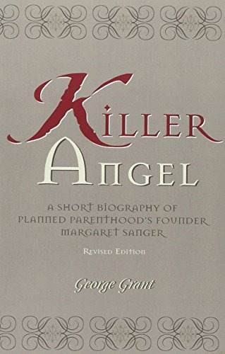 Libro Killer Angel: A Short Biography Of Planned Parenthoo