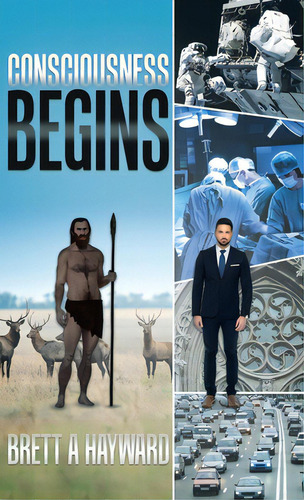 Consciousness Begins, De Hayward, Brett A.. Editorial Firefly Books Ltd, Tapa Dura En Inglés