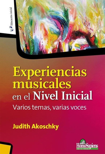 Experiencias Musicales En El Nivel Inicial - Judith Akoschky