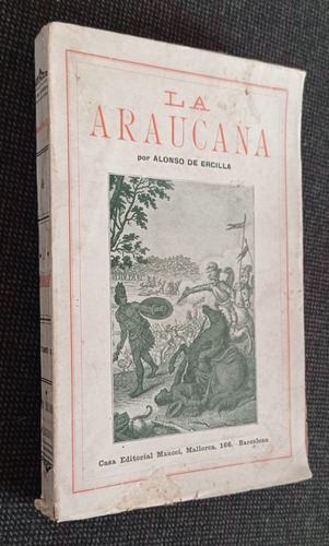 La Araucana Alonso De Ercilla Tomo 2