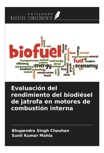 Libro: Evaluación Del Rendimiento Del Biodiésel De Jatrofa