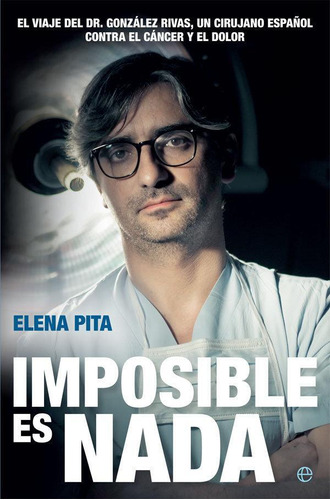 Libro: Imposible Es Nada. Pita López, Elena. La Esfera De Lo