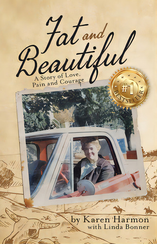 Fat And Beautiful: A Story Of Love, Pain, And Courage, De Harmon, Karen. Editorial Tellwell Talent, Tapa Blanda En Inglés
