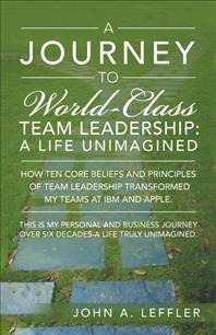 Libro A Journey To World-class Team Leadership - John A L...