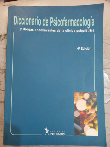 Diccionario De Psicofarmacologia  4 Edicion  Juan Stagnaro 