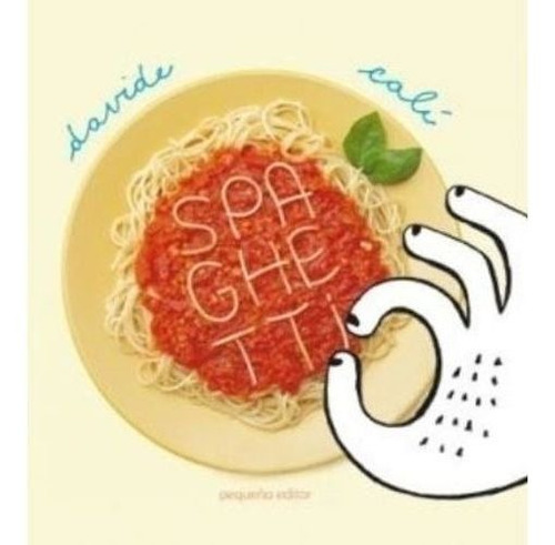 Libro Spaghetti De Davide Cali
