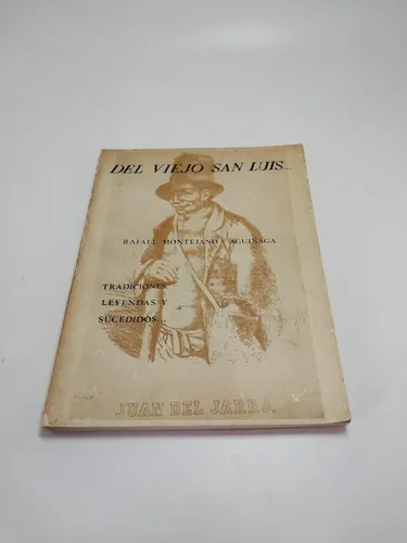 comprar Del Viejo San Luis Rafael Montejano Y Aguiñaga