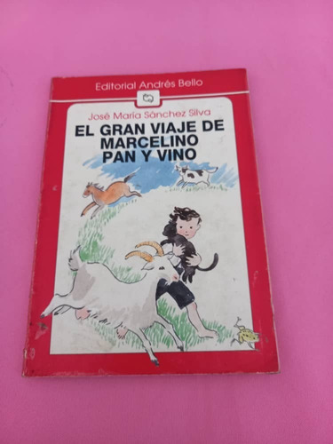 Ed. Andres Bello - El Gran Viaje De Marcelino Pan Y Vino