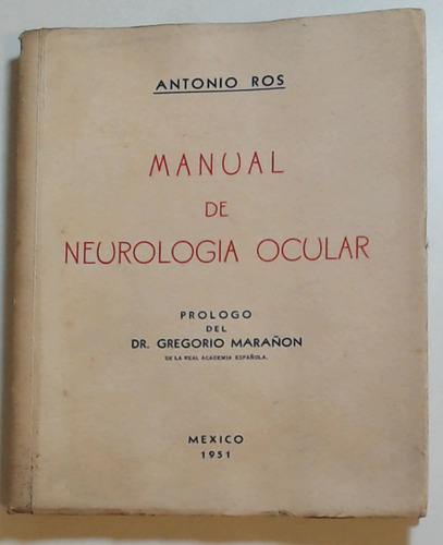 Manual De Neurologia Ocular  - Ros, Antonio