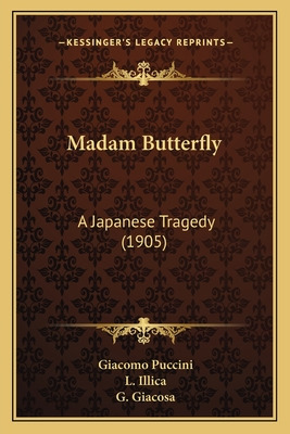 Libro Madam Butterfly: A Japanese Tragedy (1905) - Puccin...