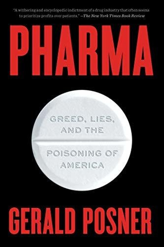 Book : Pharma Greed, Lies, And The Poisoning Of America -..