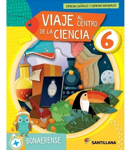 Viaje Al Centro De La Ciencia 6 Bon Biciencias  - Santillana