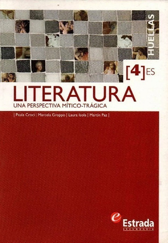Literatura 4 - Serie Huellas - Estrada