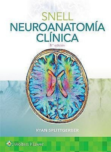 Snell Neuroanatomía Clínica