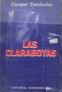 Las Claraboyas  /  Enrique Estrázulas