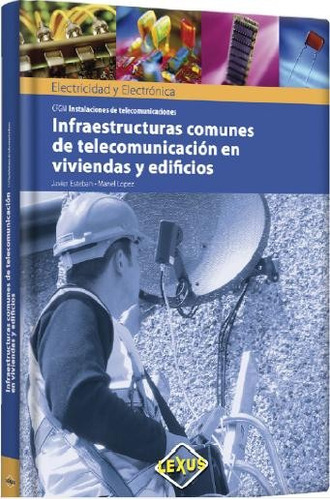 Infraestructuras Comunes De Telecomunicacion En Viviendas...