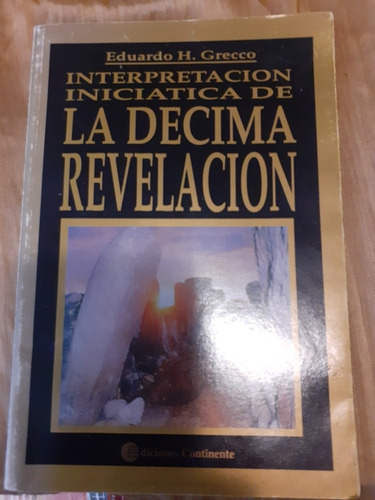 La Decima Revelación. Eduardo Grecco. Libro