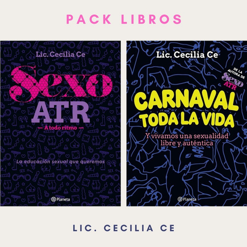 Pack Lic. Cecilia Ce - Sexo Atr + Carnaval Toda La Vida -pd