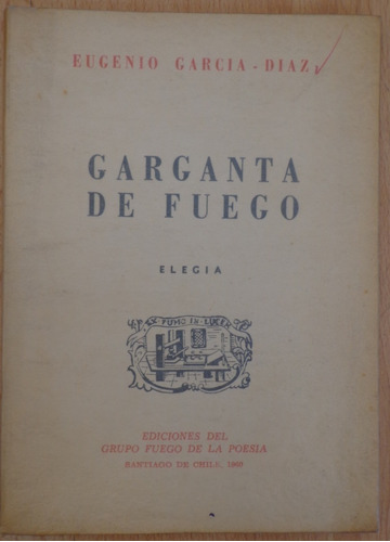 Garcia Diaz Garganta De Fuego 1960 