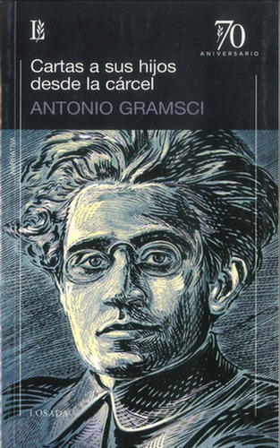 Cartas A Sus Hijos Desde La Cárcel - Gramsci - Losada