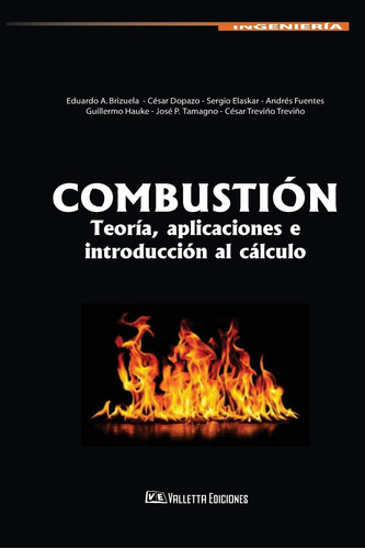 Libro: Combustión: Teoría, Aplicaciones E Introducción Al Cá