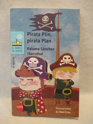 Pirata Plin, Pirata Plan P. Sánchez Ibarzábal Sm B.