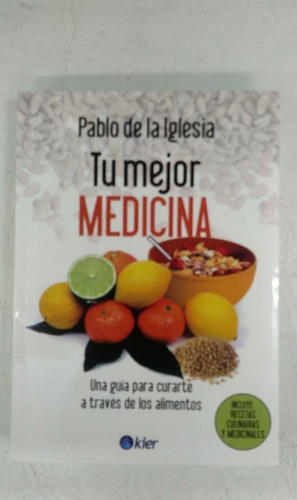 Tu Mejor Medicina - Pablo De La Iglesia - Kier