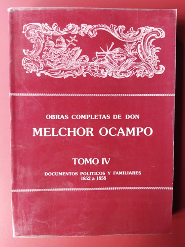 Melchor Ocampo Obras Completas Tomo Iv