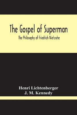 Libro The Gospel Of Superman : The Philosophy Of Friedric...